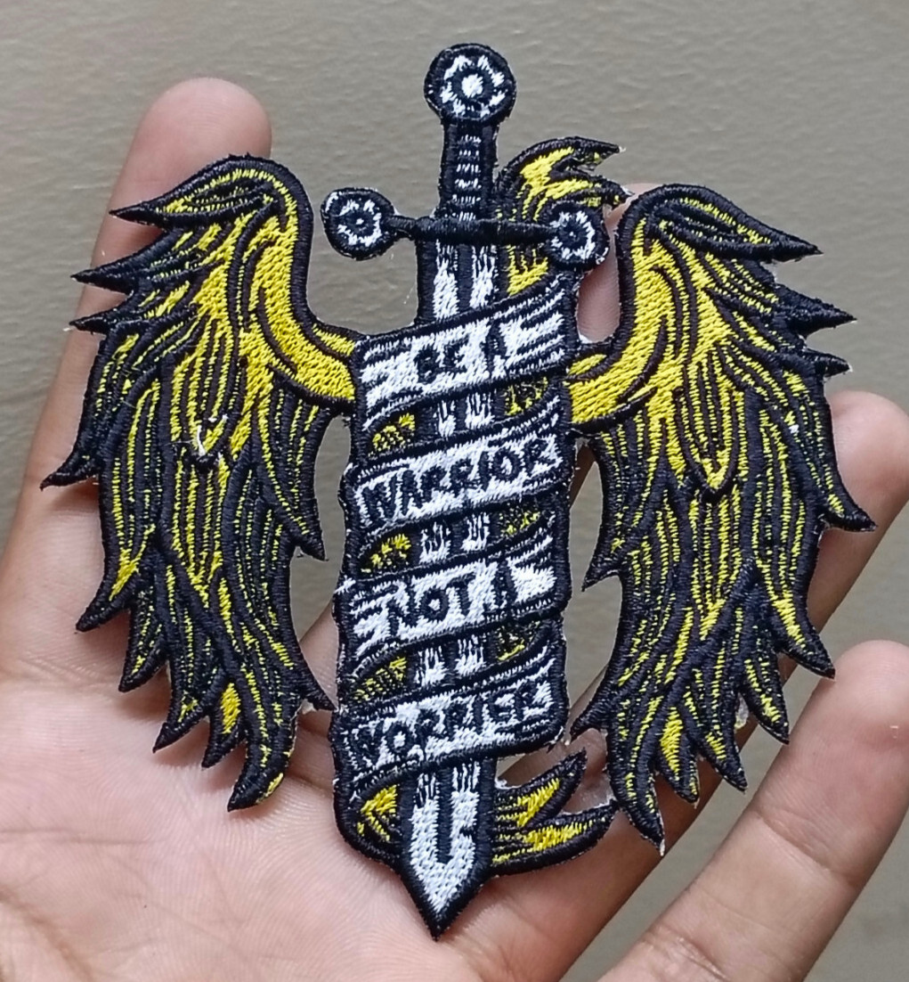 Be A Warrior Not A Worrier Iron On Patch – Sew Patch – Embroidered Patch 3.7″x4″
