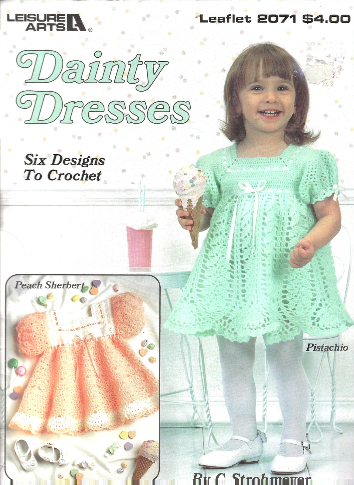 Dainty Dresses 6 Designs to Crochet Strohmeyer Leisure Arts 2071 Sz 12-18 Months