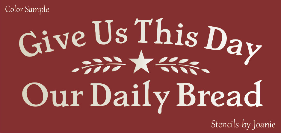 Joanie Stencil Give Daily Bread Willow Branch Country Farmhouse DIY Craft Signs