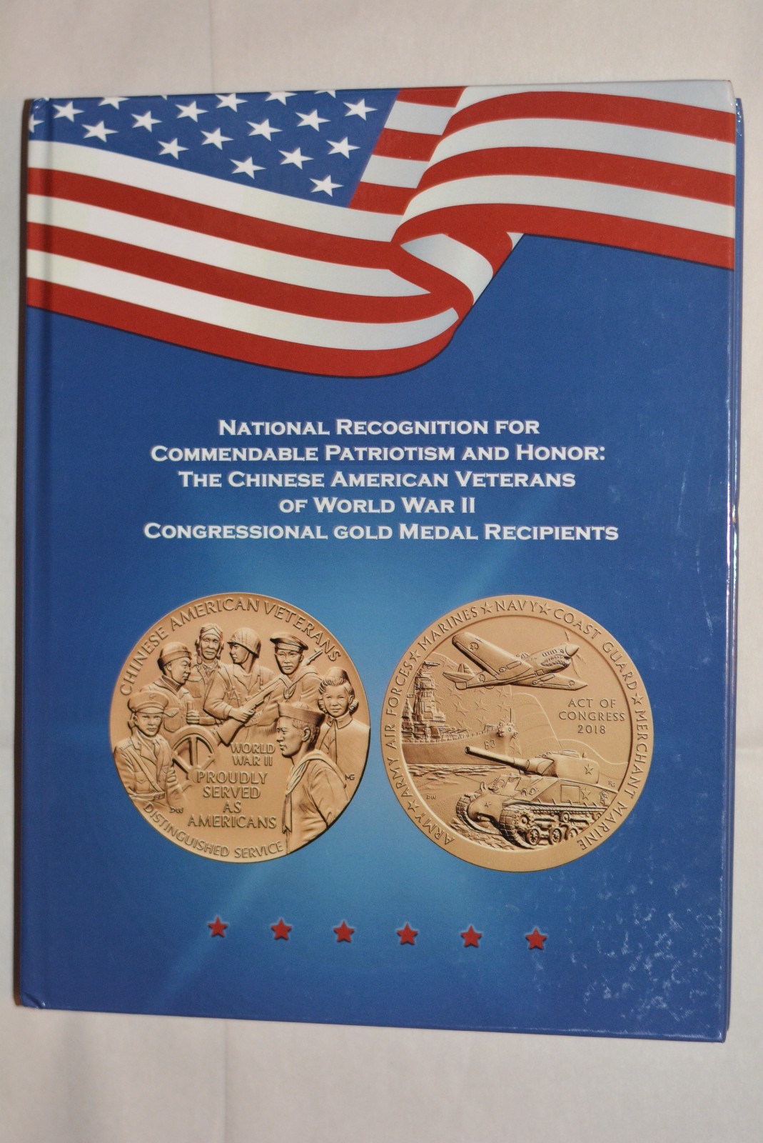 National Recognition for Commendable Patriotism & Honor: Chinese American Vol. 1