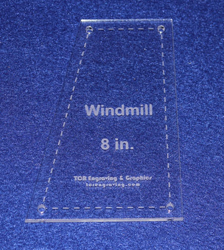 Windmill – Makes 8″ Finished Square– 1/8″ Clear Acrylic – Quilting Templates-