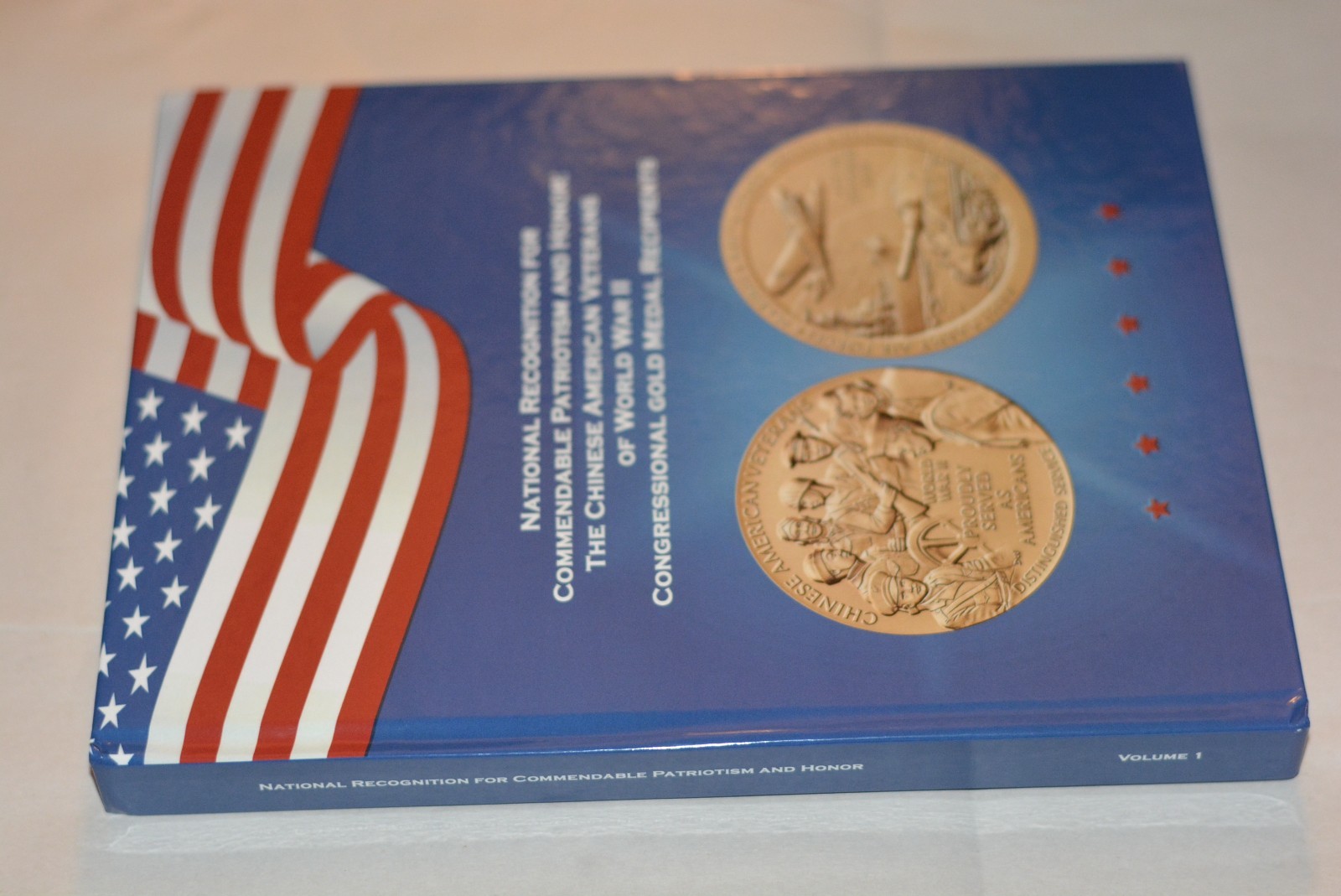 National Recognition for Commendable Patriotism & Honor: Chinese American Vol. 1