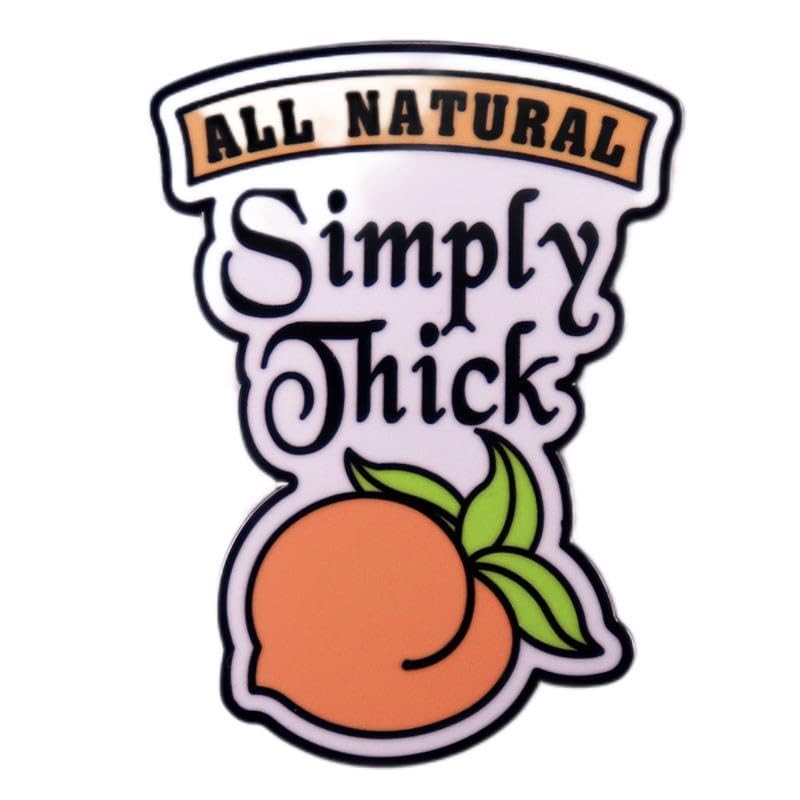 All Natural Simply Thick Peach Enamel Lapel Pin Humorous Metal Badge Brooch For