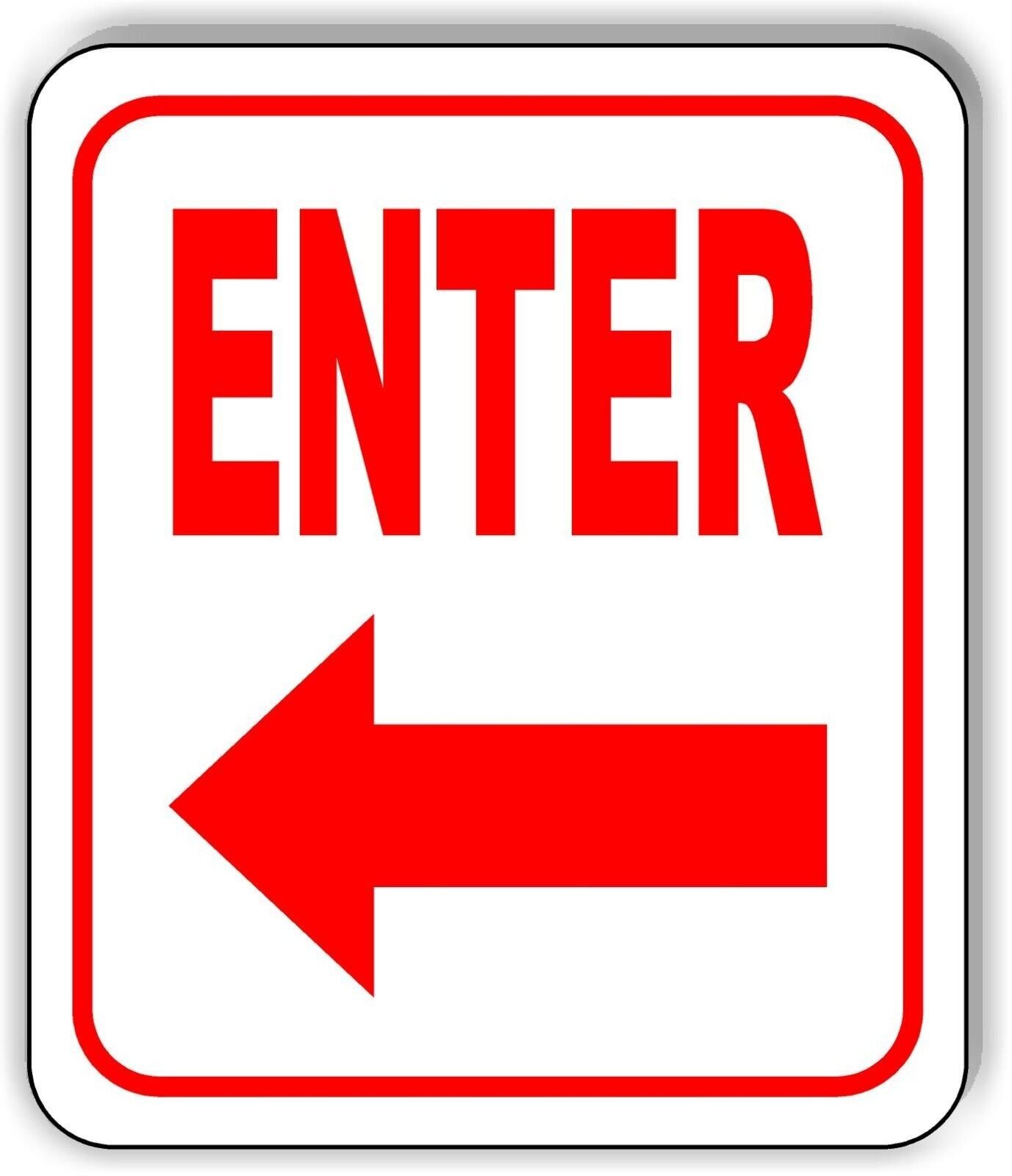 ENTER LEFT ARROW Sign metal outdoor sign parking lot sign long lasting