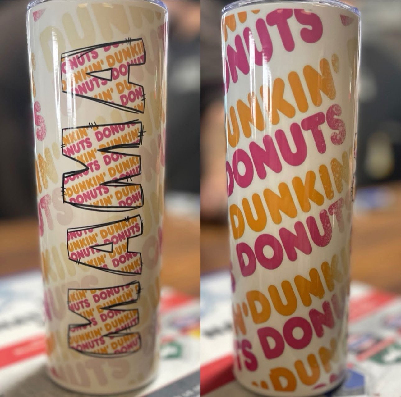 Mama Dunkin Donuts Tumbler 20oz