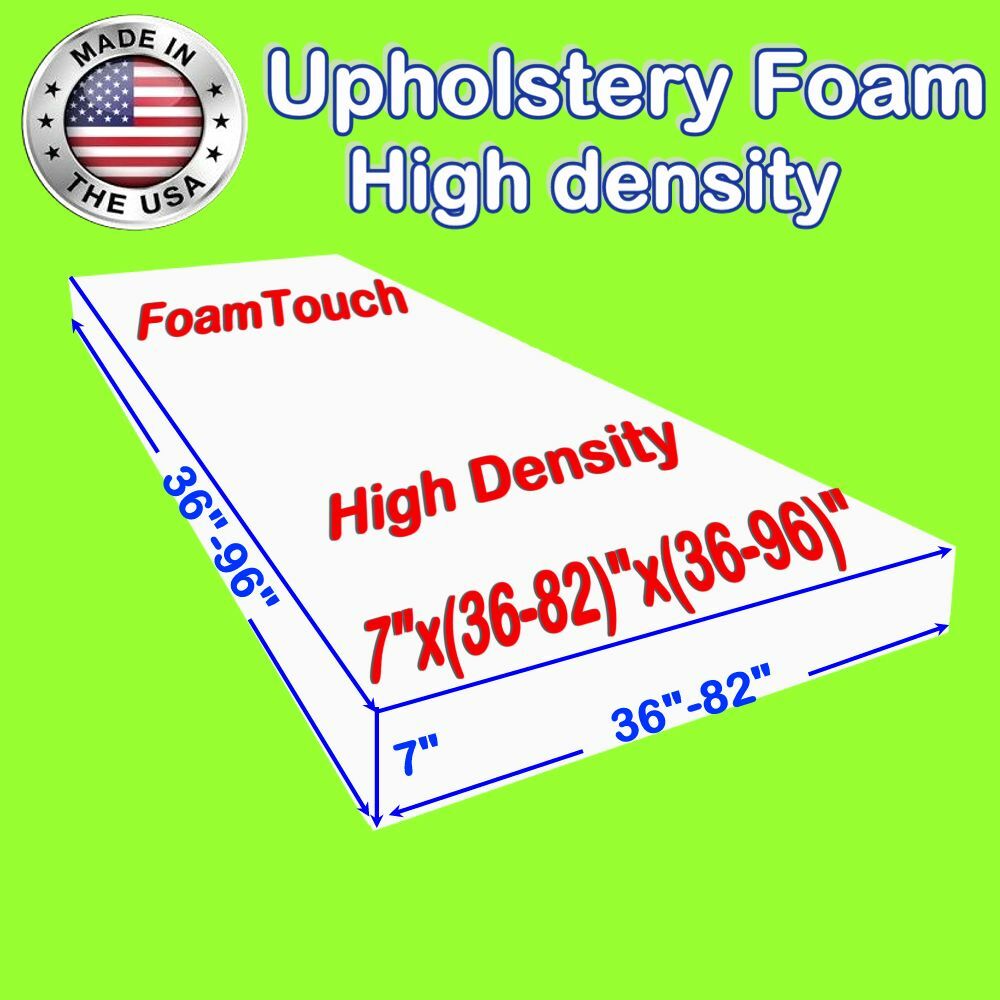 FoamTouch High Density Upholstery Foam Cushion 7″x(36″-82″)x(36″-96″) Custom Cut