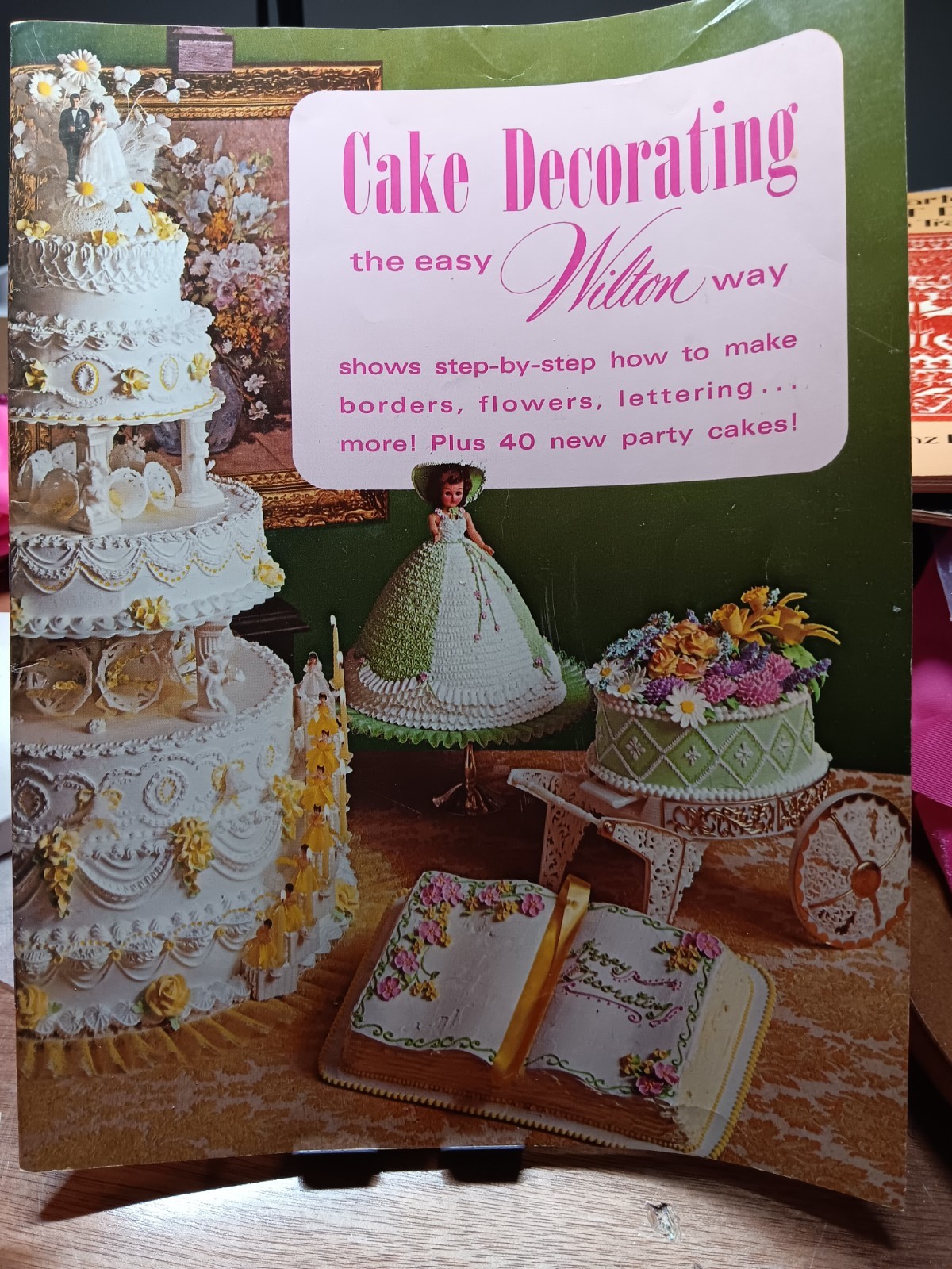 Cake Decorating The Easy Wilton Way 1973