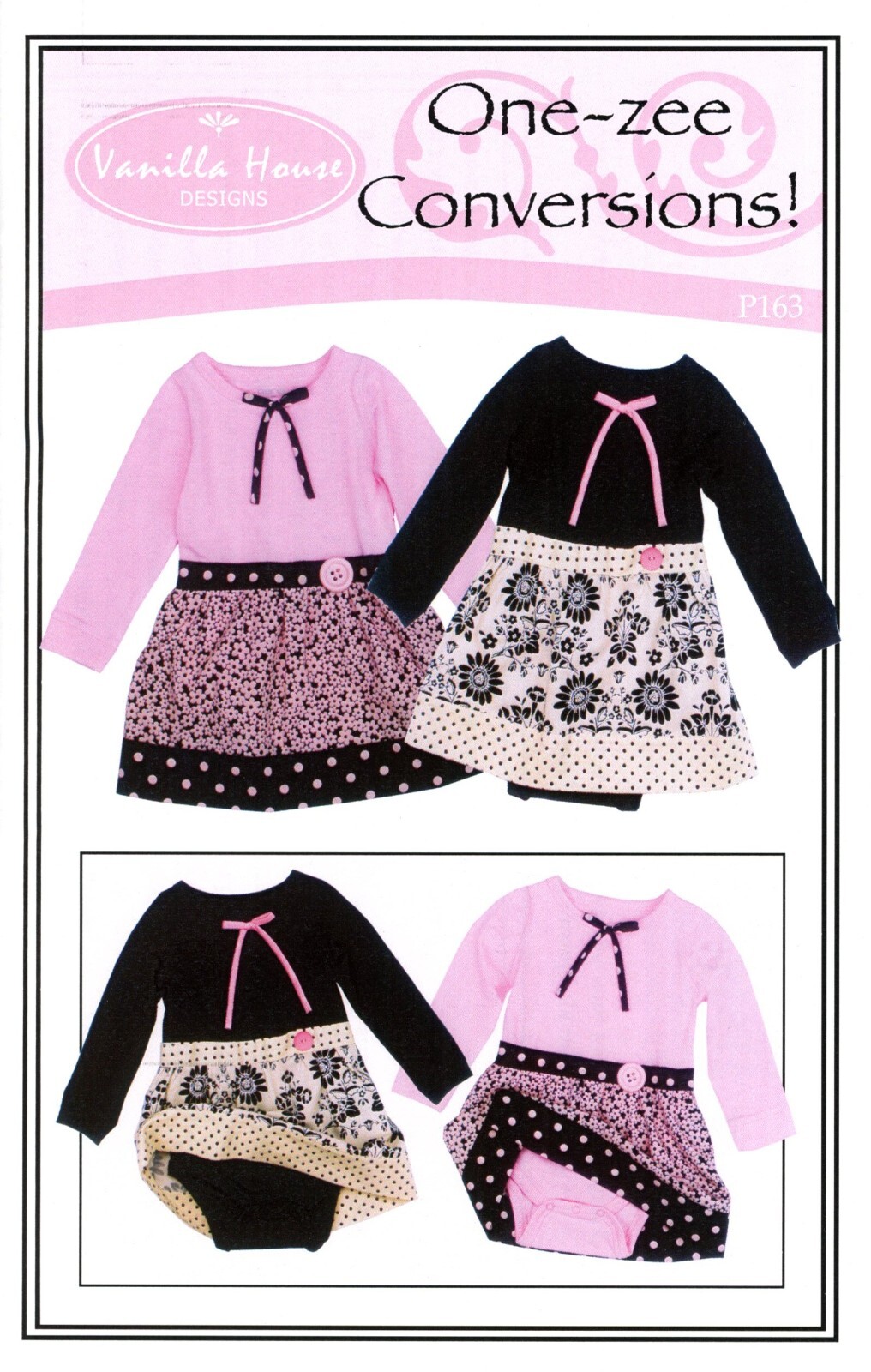 Vanilla House Designs P163 ONE-ZEE CONVERSIONS! Sz 6/9 Months – 24 Months UNCUT