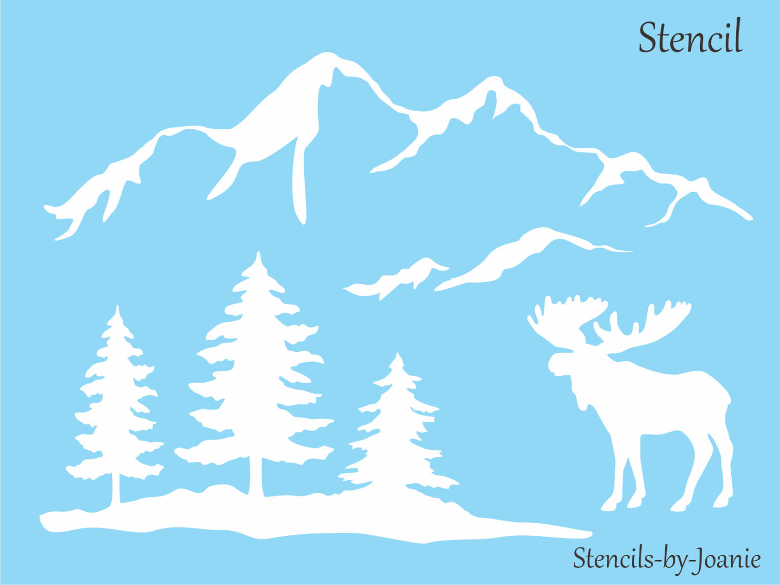 Stencils Joanie Moose Snowy Mountain Range Pine Tree Rustic Lodge DIY Cabin Sign