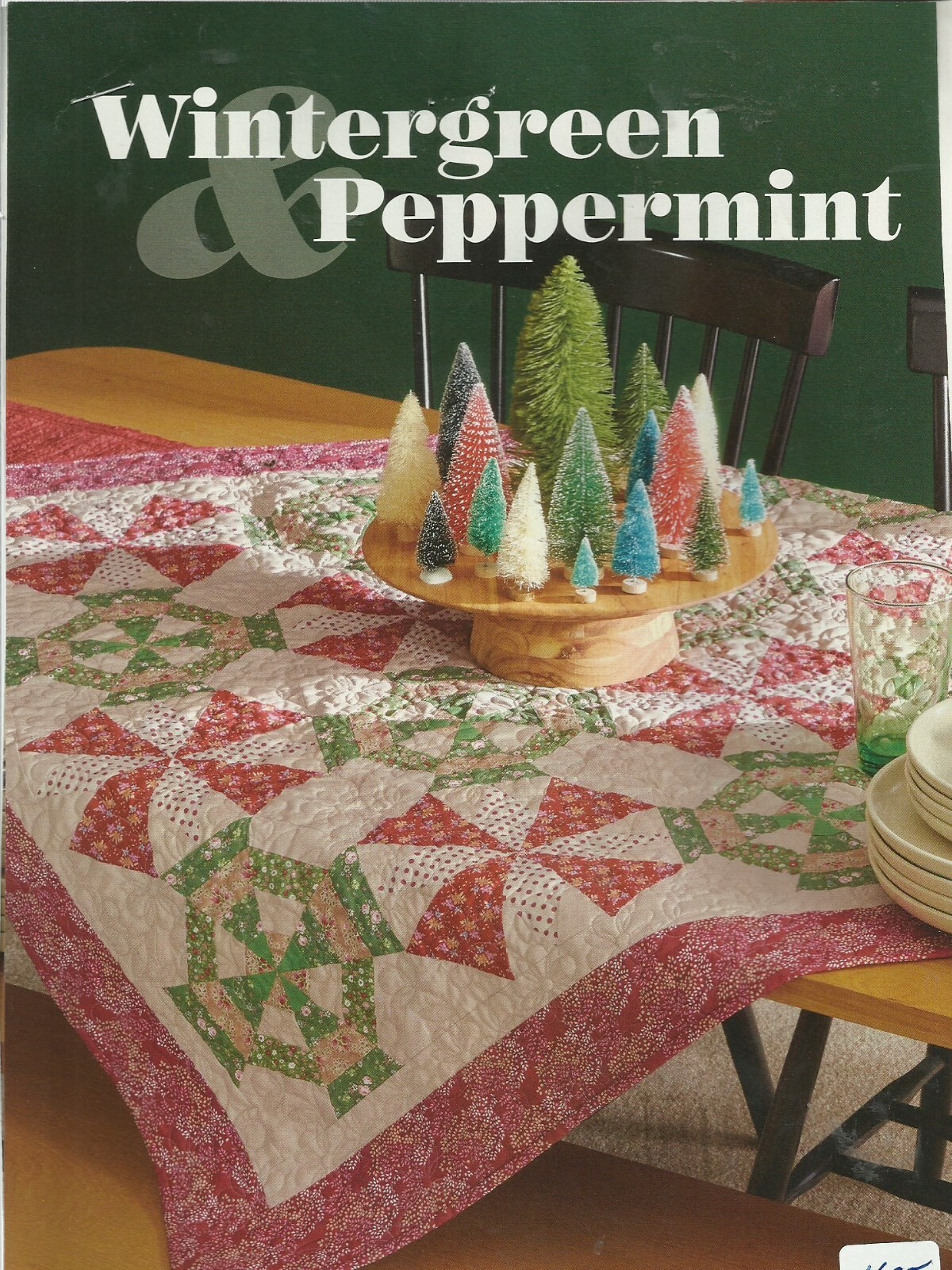 A0362 WINTERGREEN PEPPERMINT TABLE TOPPER QUILT PATTERN/INSTRUCTIONS